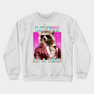 Funny Raccoon Quote Tee Crewneck Sweatshirt